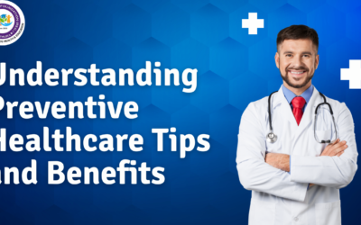 Understanding Preventive Healthcare: Tips and Benefits