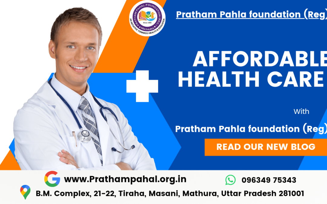 सस्ती स्वास्थ्य सेवा: कैसे प्रथम पहल फाउंडेशन जीवन बदल रहा है