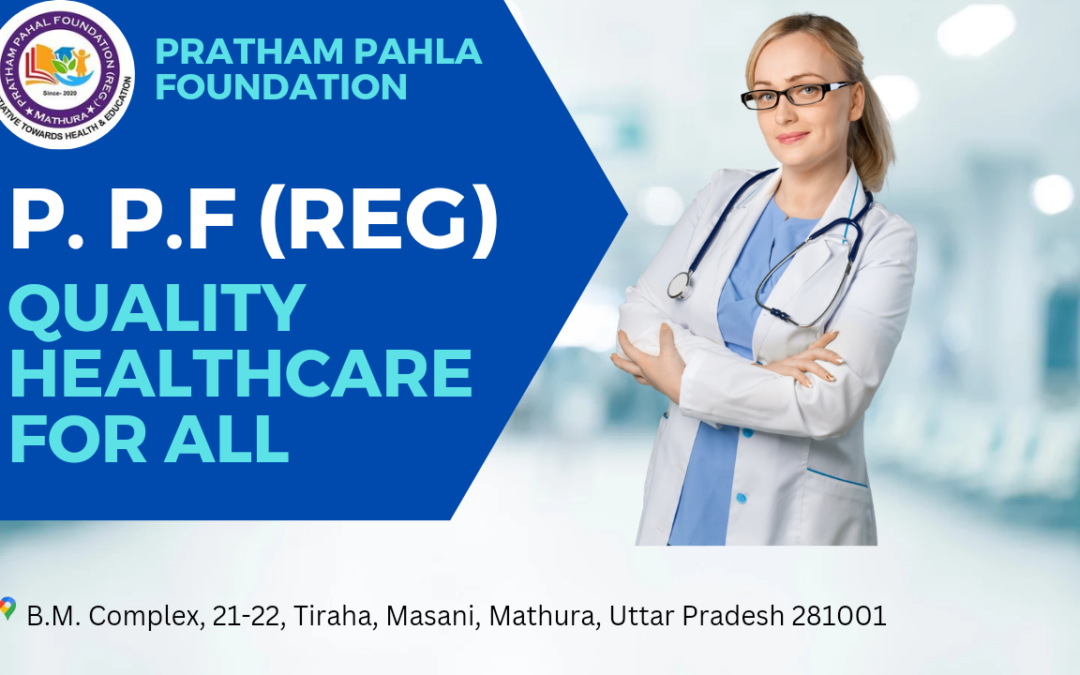 Pratham Pahal Foundation: Bringing Quality Healthcare to the Community