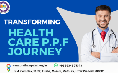 Transforming Healthcare: Pratham Pahal Foundation’s Journey